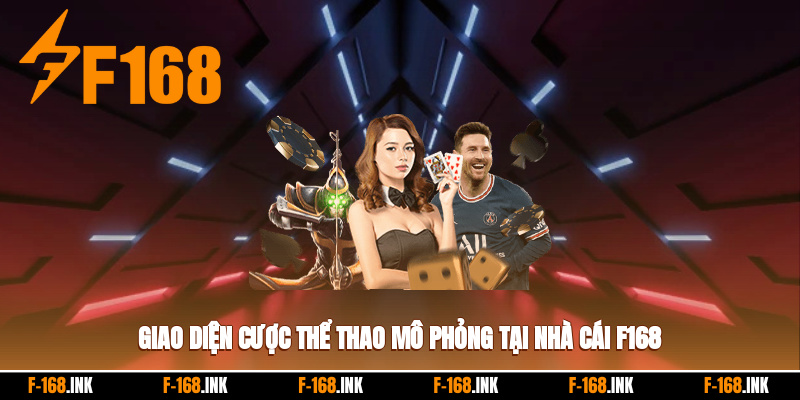 Giao diện cược thể thao mô phỏng tại nhà cái F168