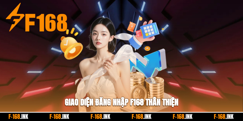 Giao diện đăng nhập f168 thân thiện