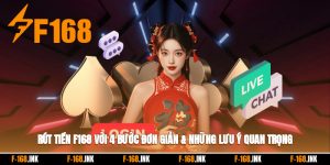 Rút Tiền F168 Với 4 Bước Đơn Giản & Những Lưu Ý Quan Trọng