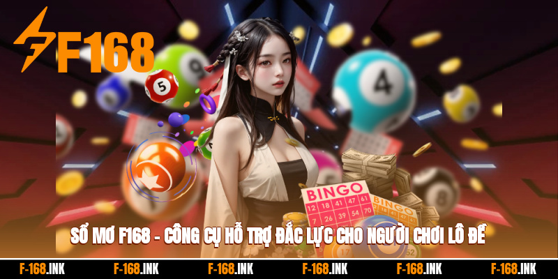 Sổ Mơ F168 – Công Cụ Hỗ Trợ Đắc Lực Cho Người Chơi Lô Đề