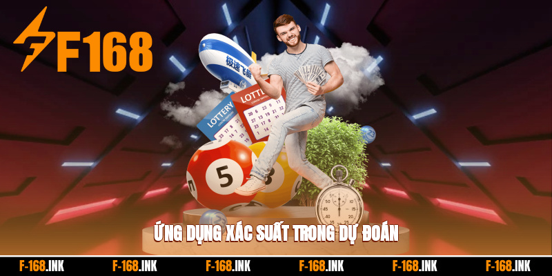 Vận dụng xác suất trong phân tích dự đoán